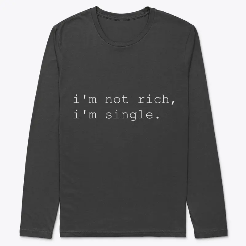 I'm not rich.