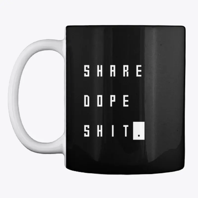 Share Dope Sh*t