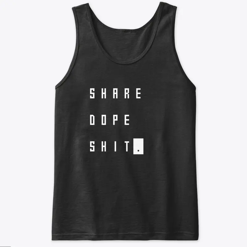 Share Dope Sh*t